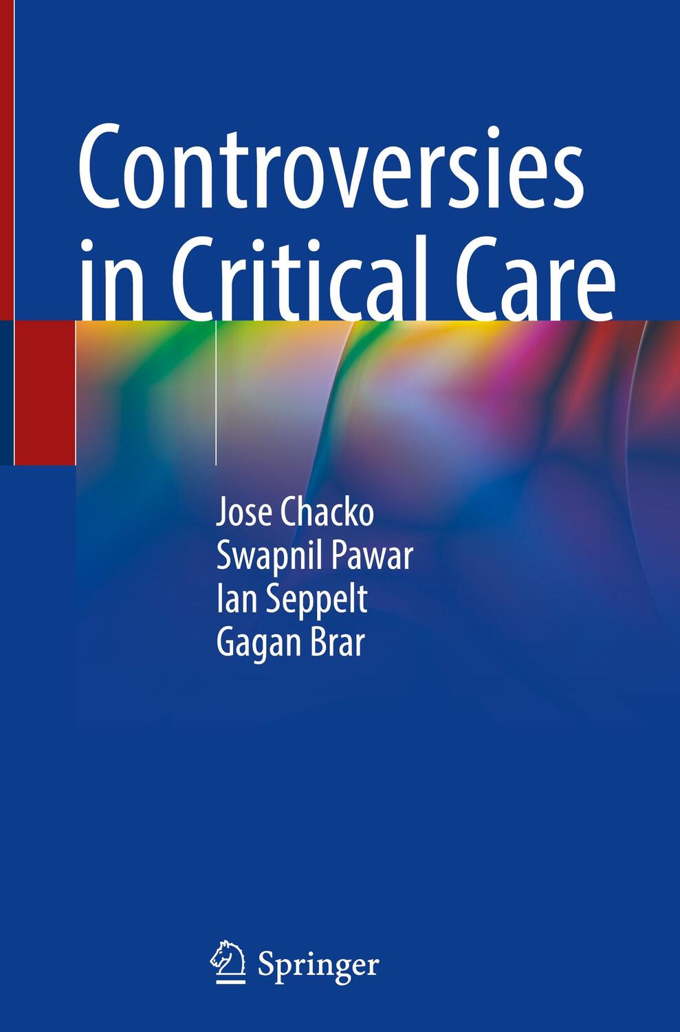 Cover: 9789811999390 | Controversies in Critical Care | Jose Chacko (u. a.) | Buch | XXVI