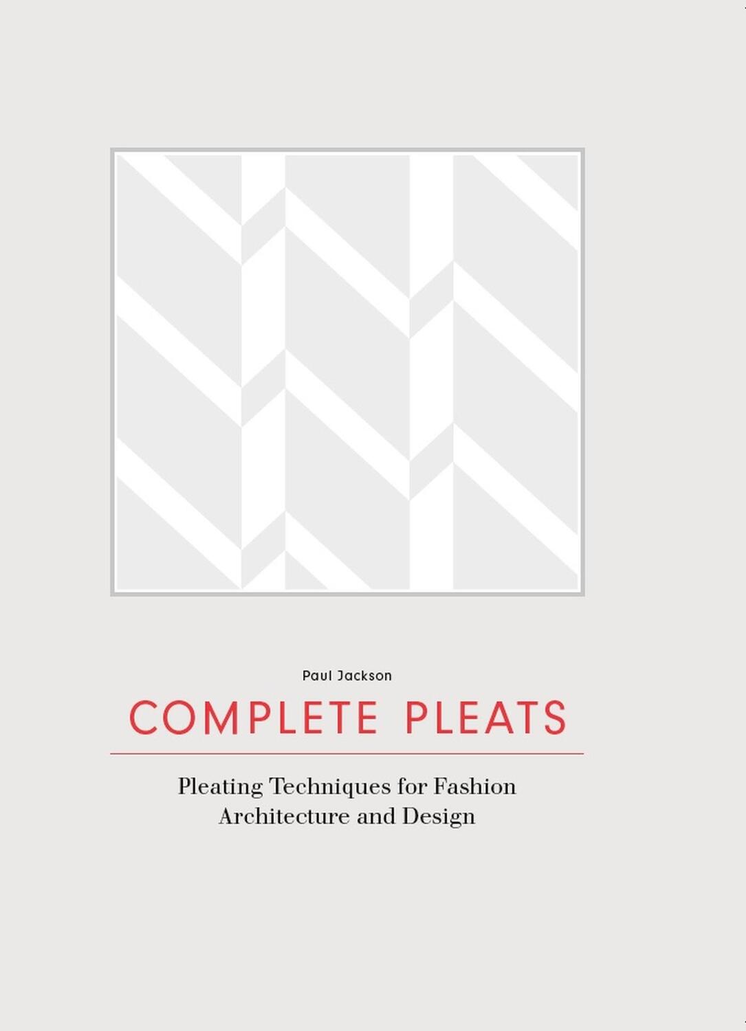 Cover: 9781780676012 | Complete Pleats | Paul Jackson | Buch | Gebunden | Englisch | 2015