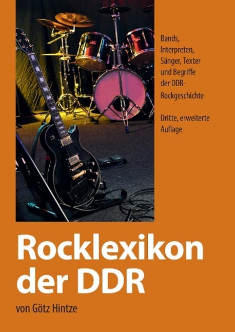 Cover: 9783849585280 | Rocklexikon der DDR | Götz Hintze | Buch | HC runder Rücken kaschiert