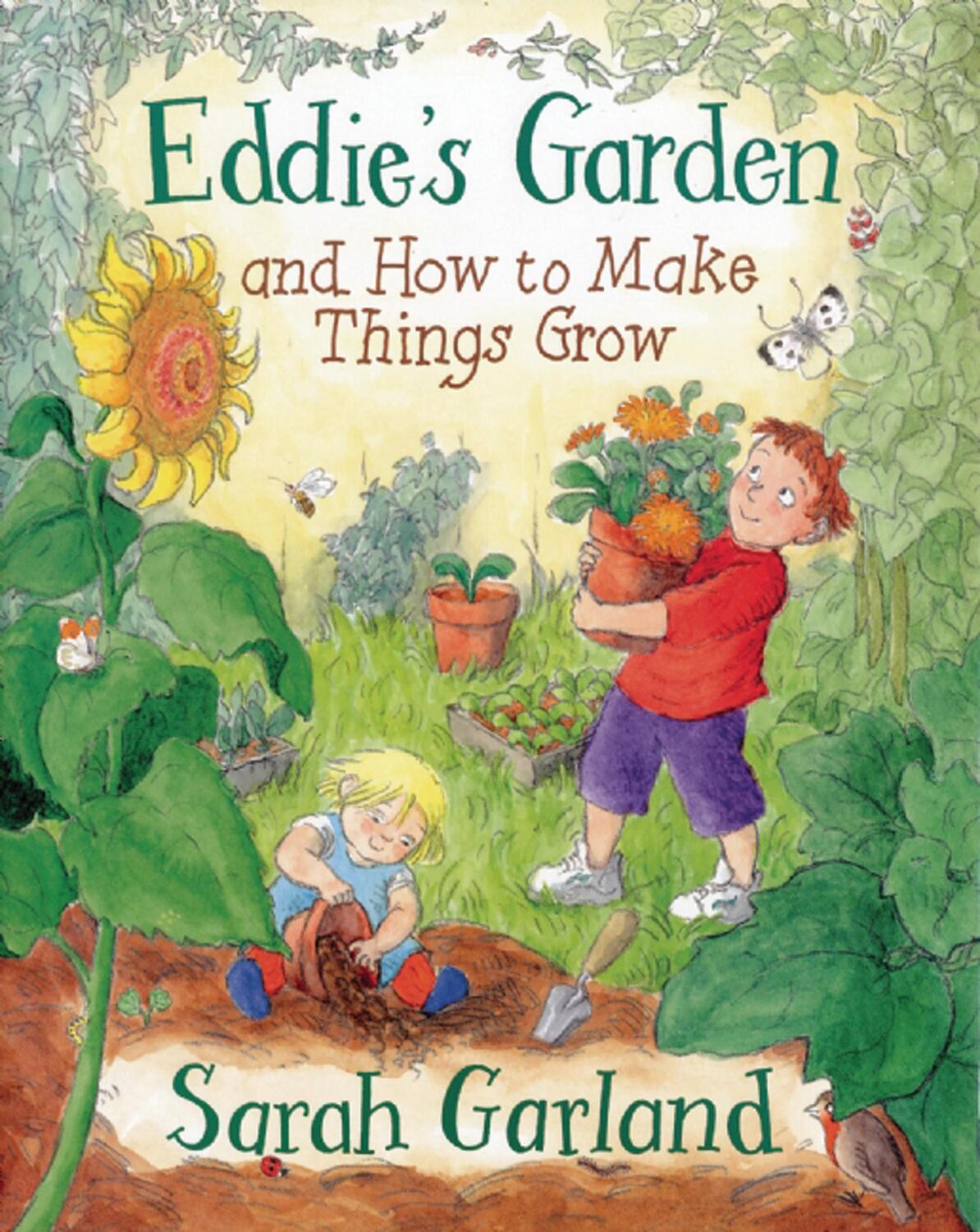 Cover: 9781845070892 | Eddie's Garden And How To Make Things Grow | Sarah Garland | Buch