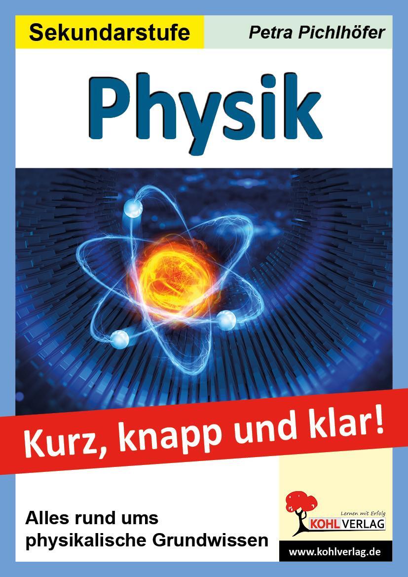 Cover: 9783966242493 | Physik - Kurz, knapp & klar! | Petra Pichlhöfer | Taschenbuch | 2021