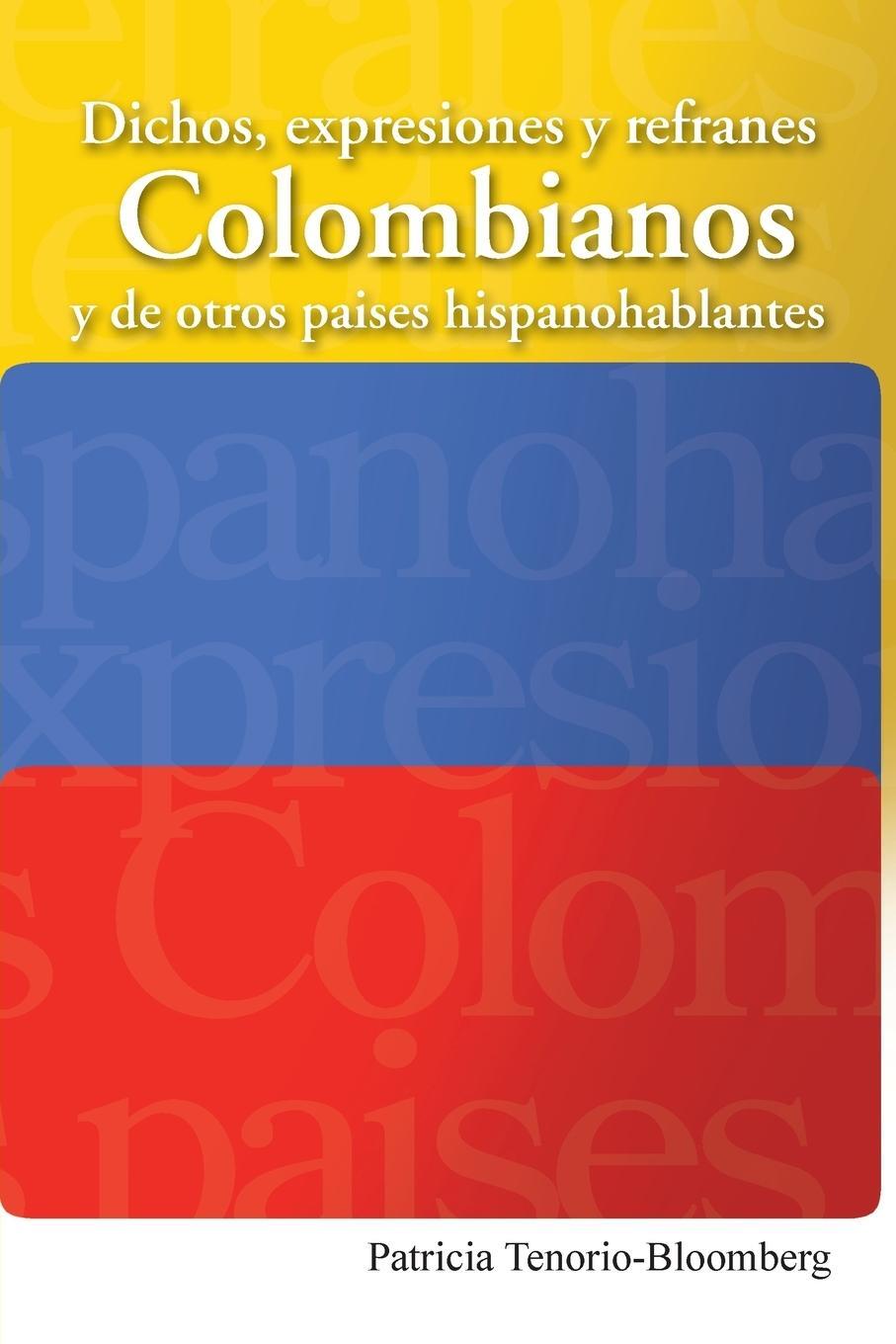 Cover: 9781463356750 | Dichos, Expresiones y Refranes Colombianos y de Otros Paises...