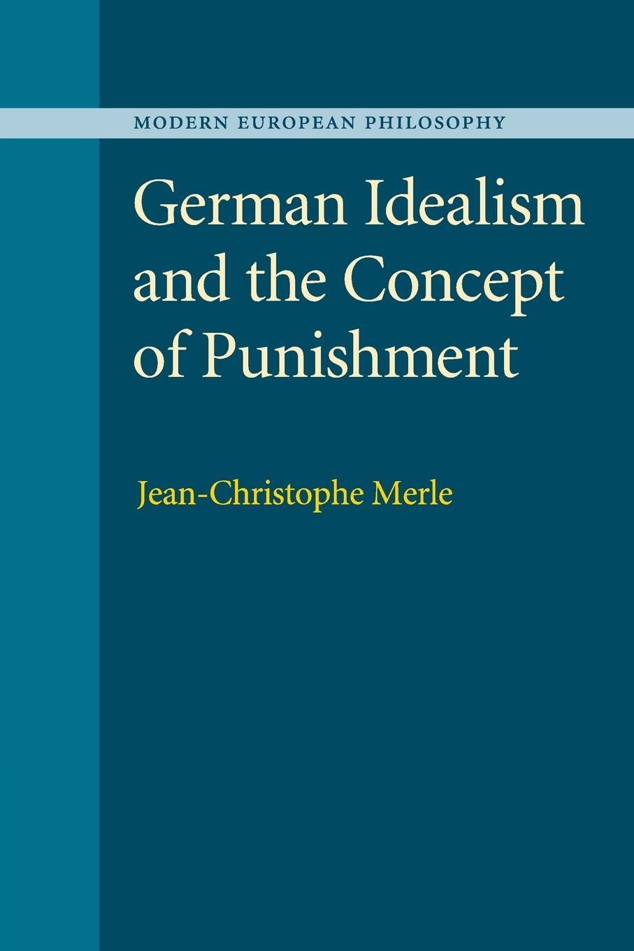 Cover: 9781107559301 | German Idealism and the Concept of Punishment | Jean-Christophe Merle