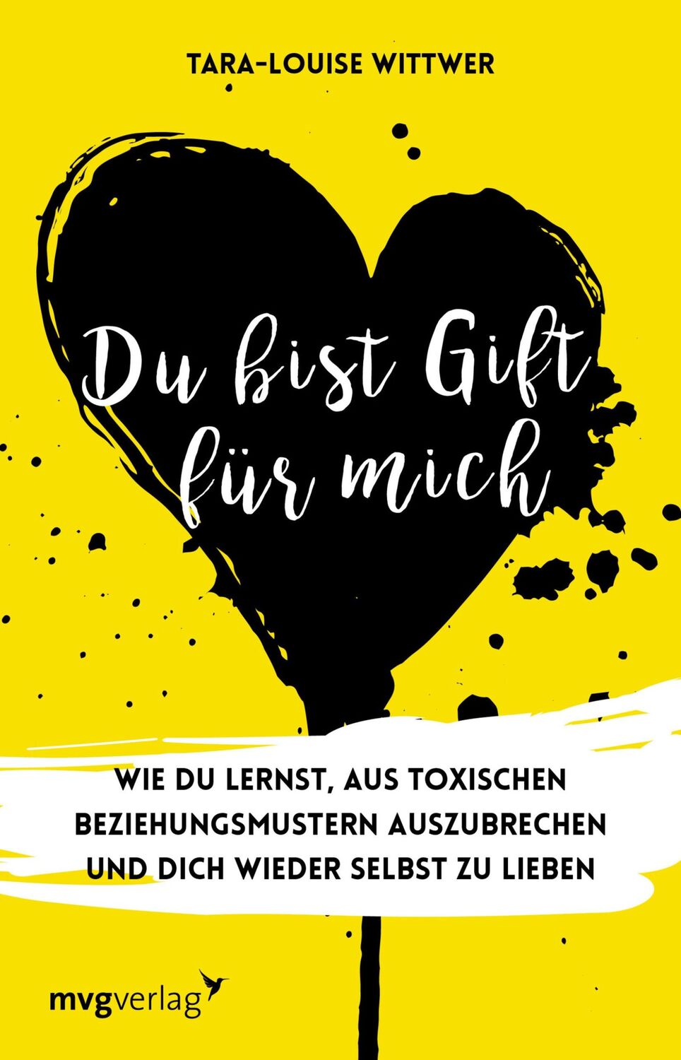 Cover: 9783747402160 | Du bist Gift für mich | Tara-Louise Wittwer | Taschenbuch | 208 S.