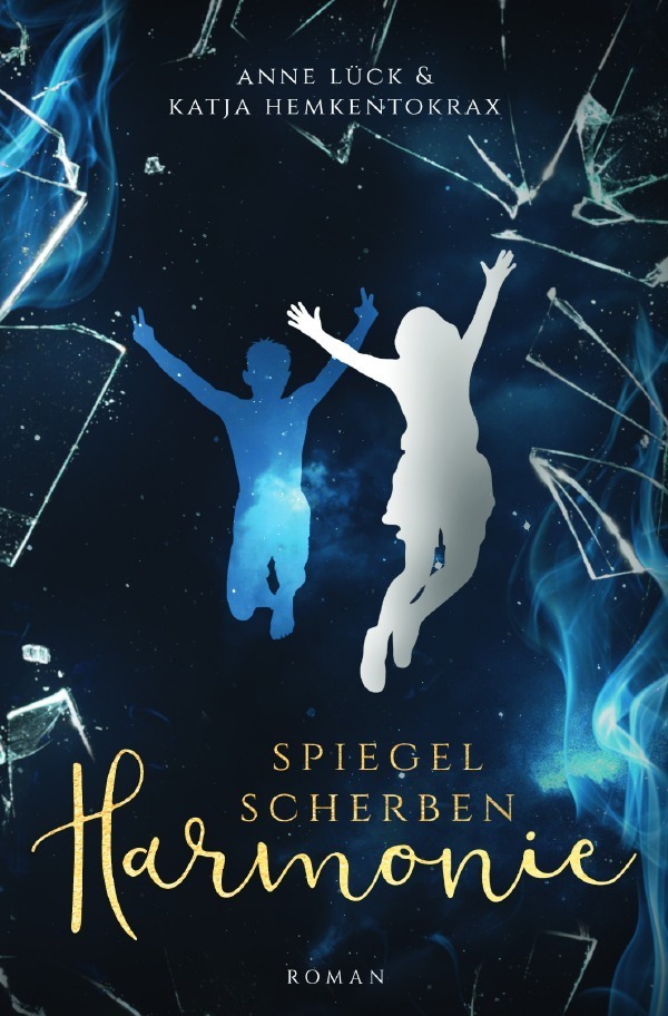 Cover: 9783750288461 | Spiegelscherbenharmonie | Katja Hemkentokrax (u. a.) | Taschenbuch