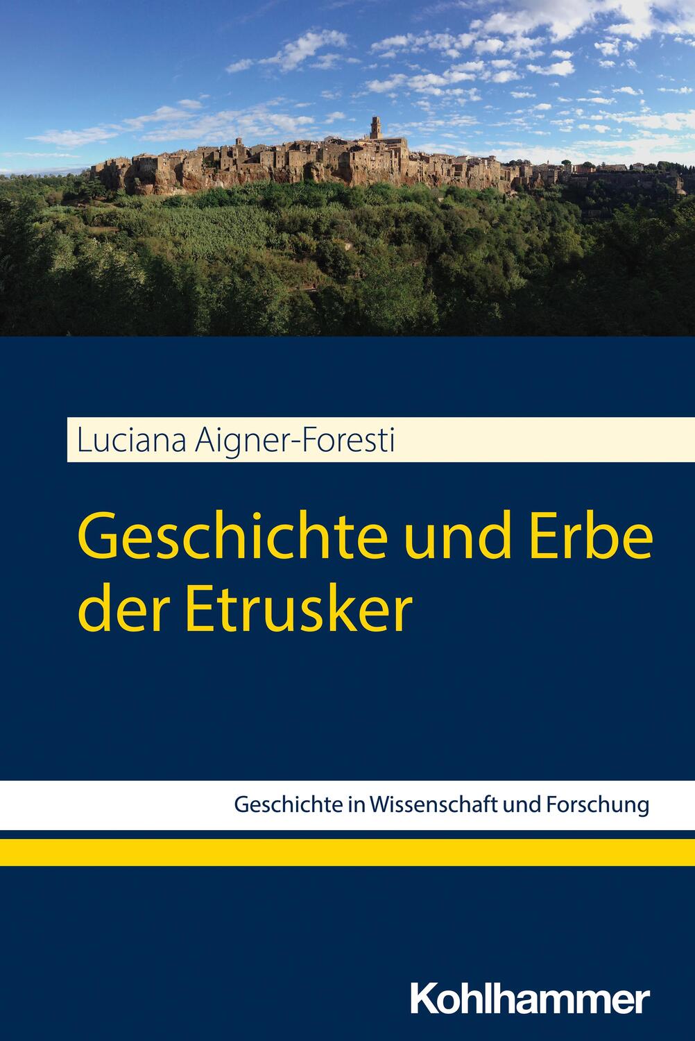 Cover: 9783170425170 | Geschichte und Erbe der Etrusker | Luciana Aigner-Foresti | Buch