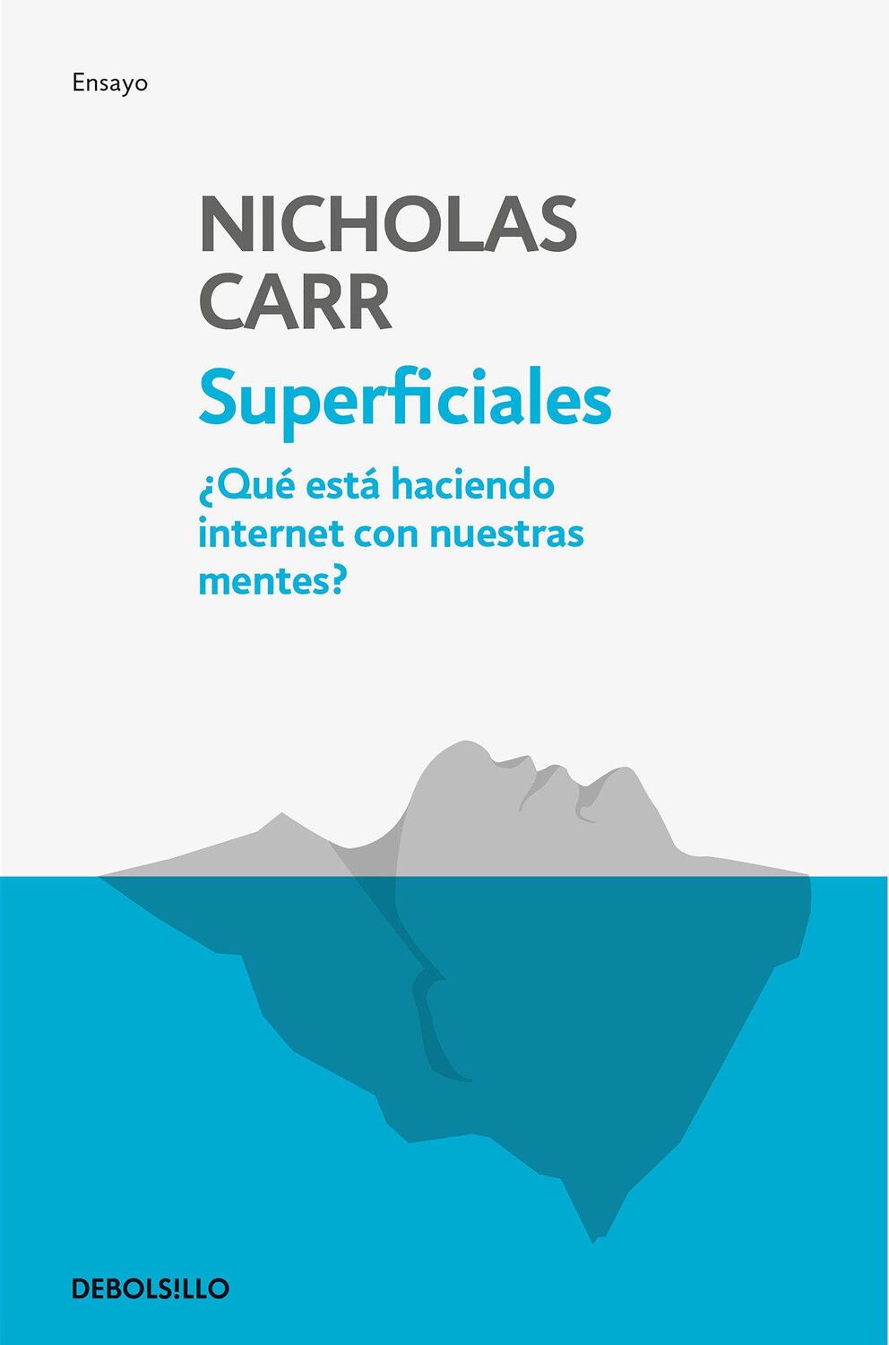 Cover: 9788466344289 | Superficiales: Qué Está Haciendo Internet Con Nuestras Mentes / The...