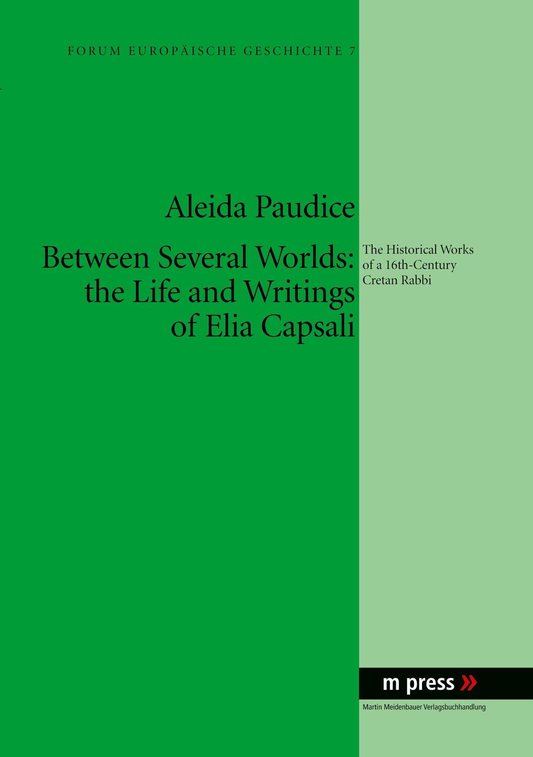 Cover: 9783899757064 | Between Several Worlds: the Life and Writings of Elia Capsali | Buch