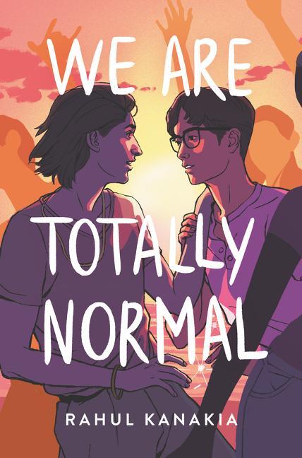 Cover: 9780062865816 | We Are Totally Normal | Rahul Kanakia | Buch | Hardcover | Englisch