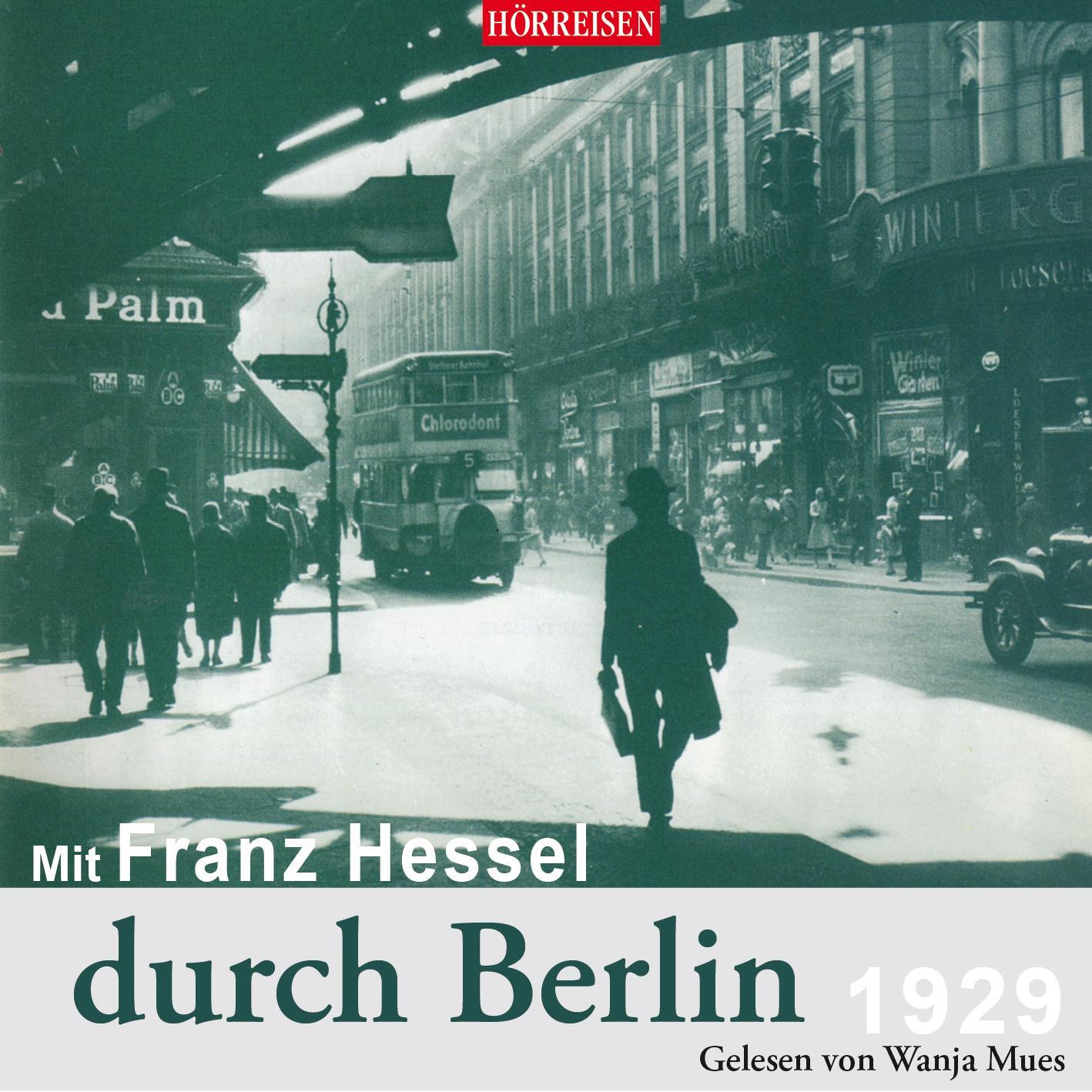 Cover: 9783867373296 | Mit Franz Hessel durch Berlin | Franz Hessel | Audio-CD | Hörreisen