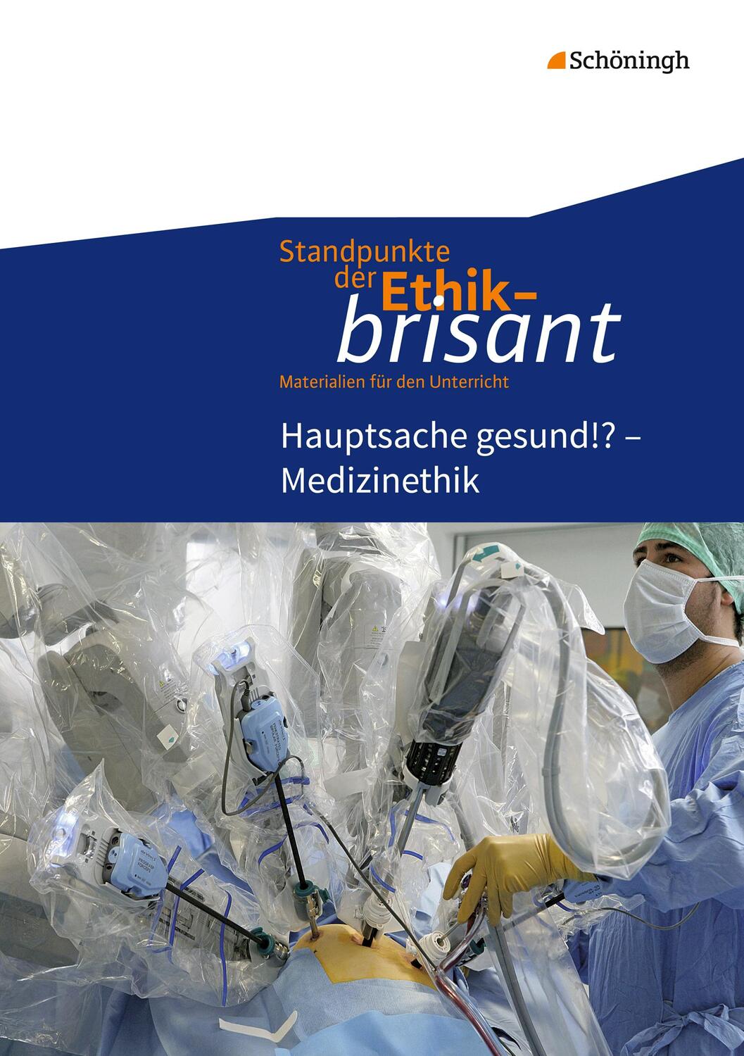 Cover: 9783140253277 | Standpunkte der Ethik - brisant. Medizin | Broschüre | 56 S. | Deutsch