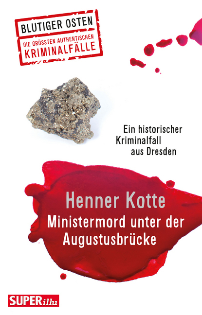 Cover: 9783959582285 | Ministermord unter der Augustbrücke | Henner Kotte | Taschenbuch