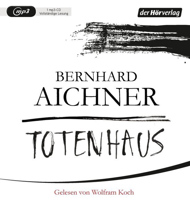 Cover: 9783844519143 | Totenhaus, 1 Audio-CD, 1 MP3 | Thriller | Bernhard Aichner | Audio-CD