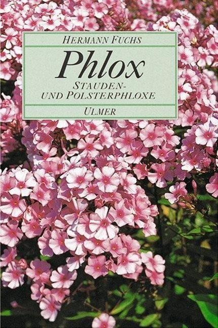 Cover: 9783800165391 | Phlox | Stauden- und Polsterphlox | Hermann Fuchs | Buch | 215 S.
