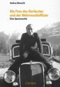 Cover: 9783034010016 | Die Frau des Dorfarztes und der Wehrmachtoffizier | Eine Spurensuche