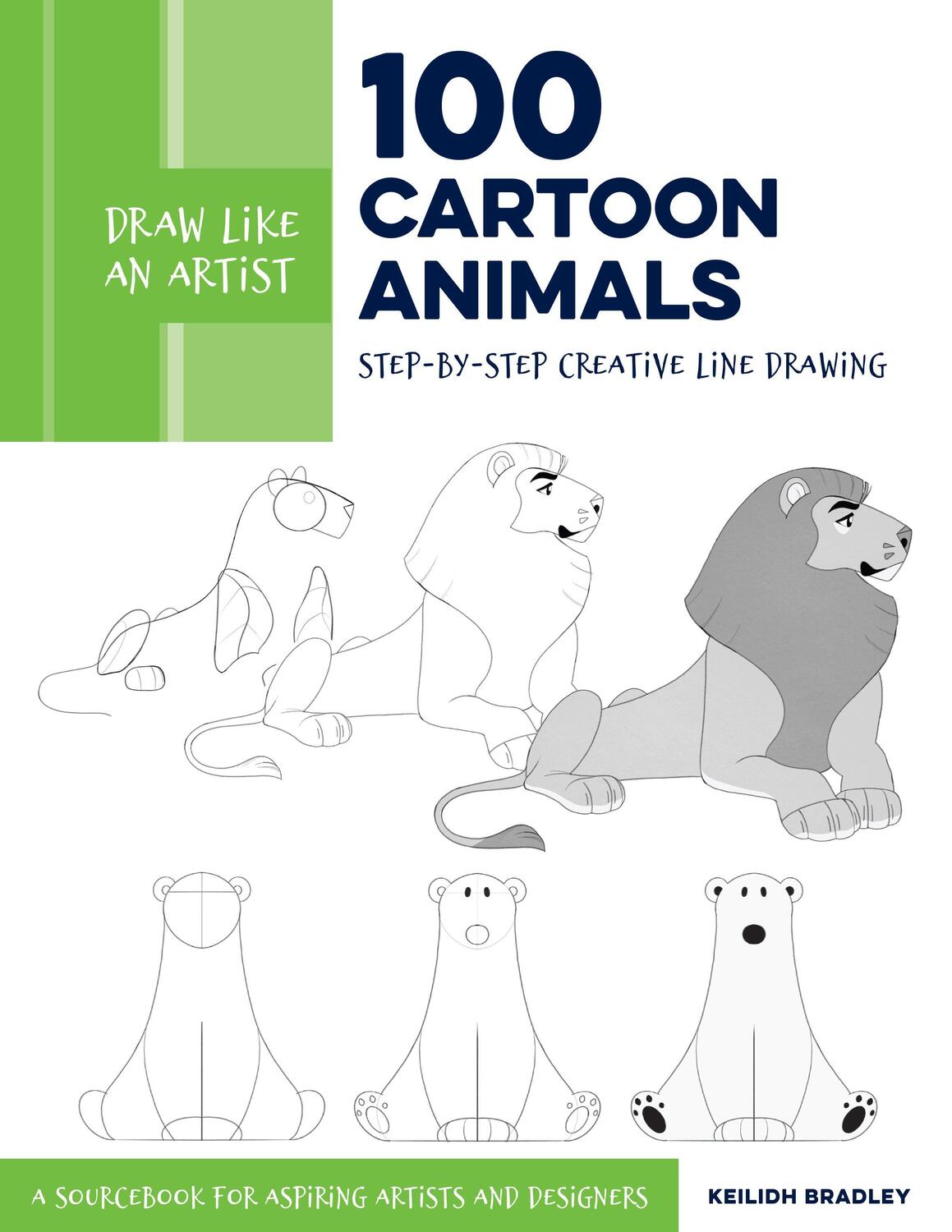 Cover: 9780760375761 | Draw Like an Artist: 100 Cartoon Animals | Keilidh Bradley | Buch