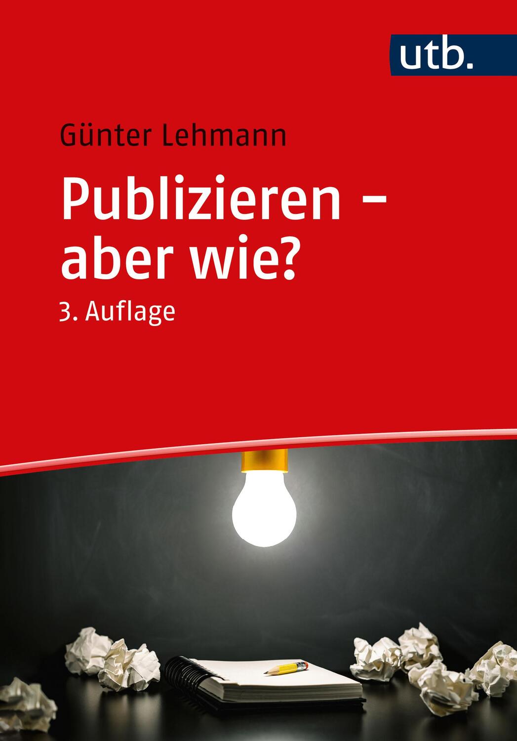 Cover: 9783825259785 | Publizieren - aber wie? | Günter Lehmann | Taschenbuch | 219 S. | 2022