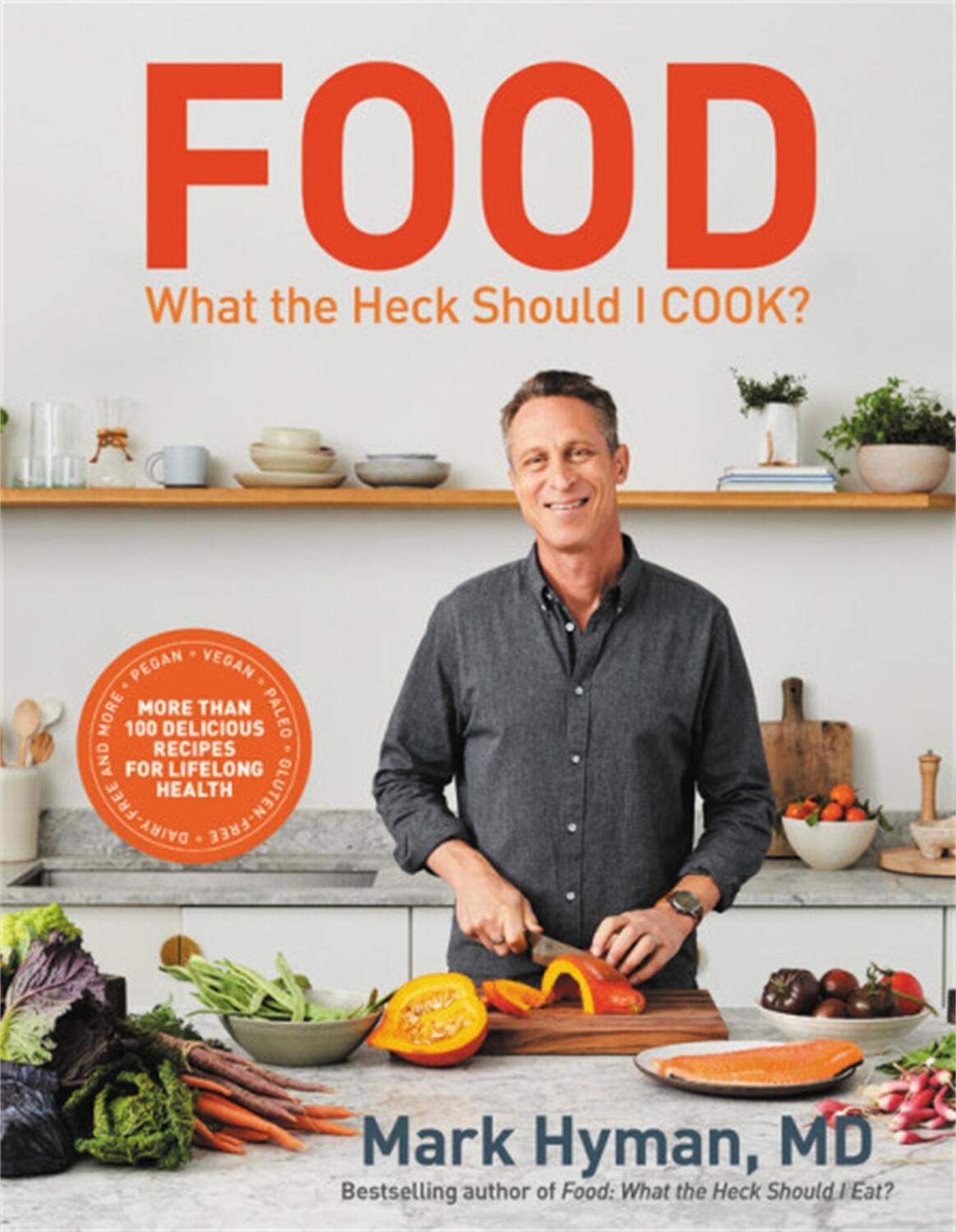 Cover: 9780316453134 | Food: What the Heck Should I Cook? | Md Hyman | Buch | Gebunden | 2020