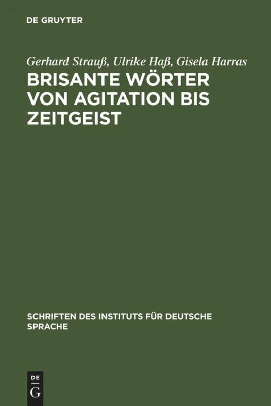 Cover: 9783110120783 | Brisante Wörter von Agitation bis Zeitgeist | Gerhard Strauß (u. a.)