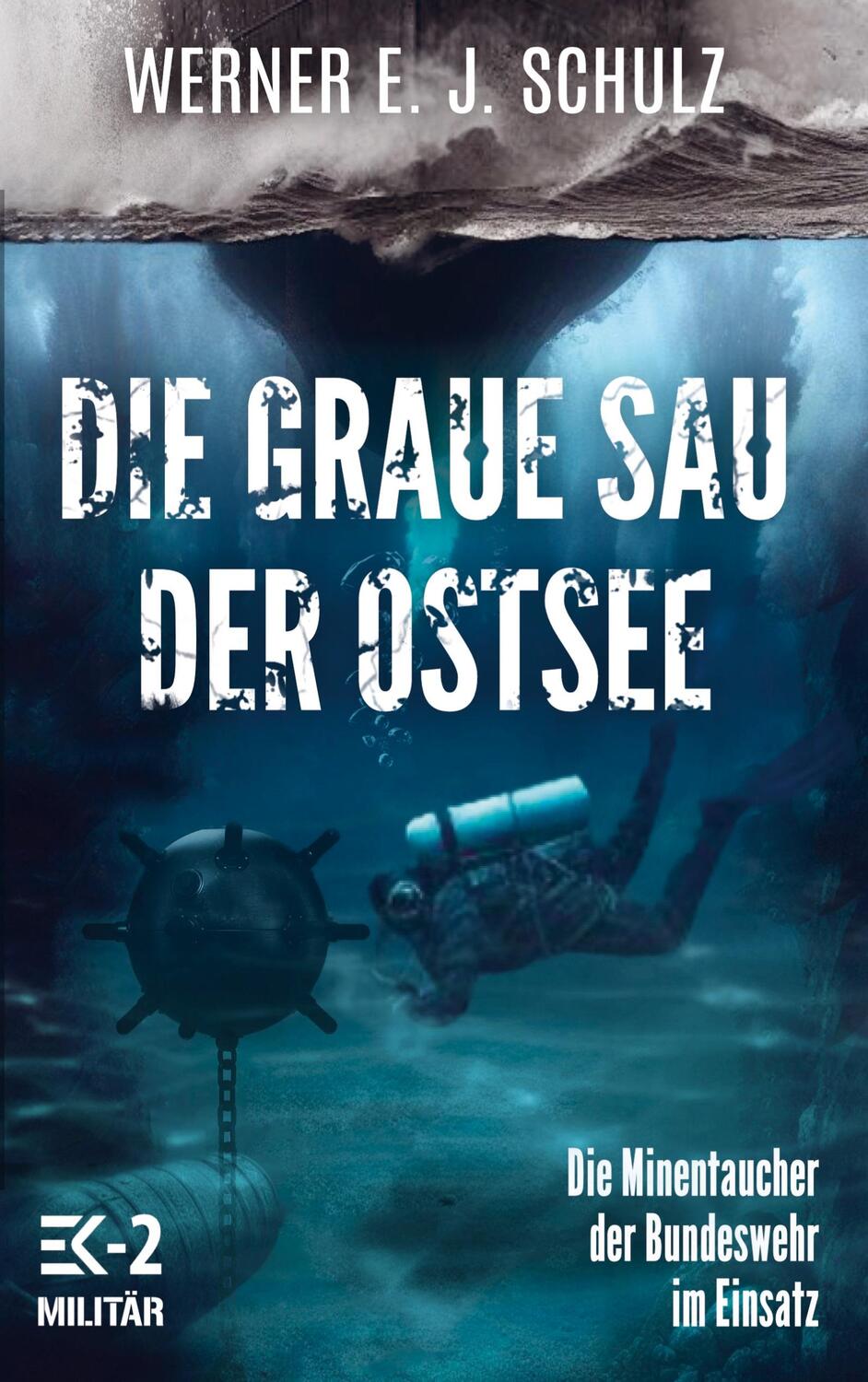 Cover: 9789403722634 | Die graue Sau der Ostsee | Werner E J Schulz | Taschenbuch | Paperback