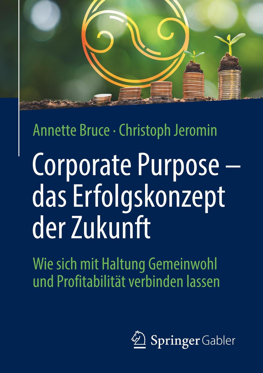Cover: 9783658298029 | Corporate Purpose - das Erfolgskonzept der Zukunft | Bruce | Buch