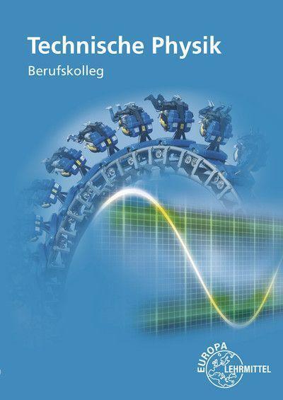 Cover: 9783758580611 | Technische Physik | Berufskolleg | Patrick Drössler (u. a.) | Buch