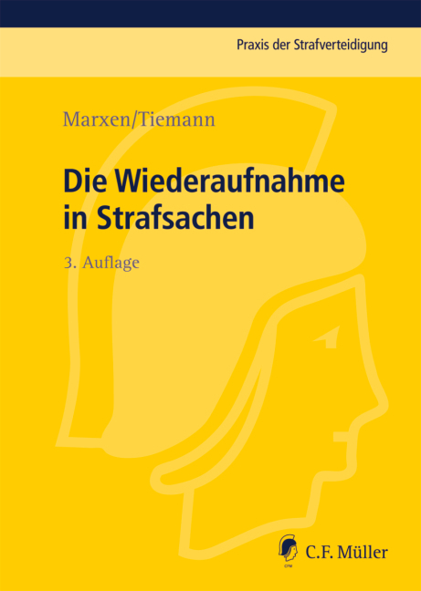 Cover: 9783811443204 | Die Wiederaufnahme in Strafsachen | Klaus Marxen (u. a.) | Taschenbuch