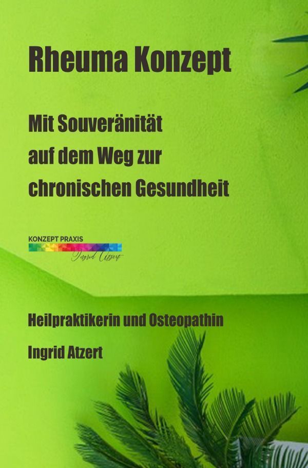 Cover: 9783758430138 | Rheuma Konzept | Ingrid Atzert | Taschenbuch | 92 S. | Deutsch | 2023