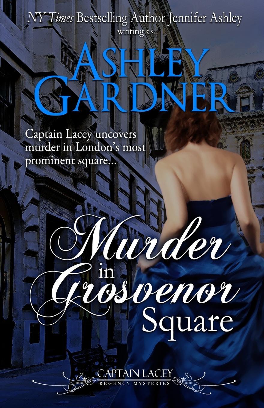 Cover: 9781946455659 | Murder in Grosvenor Square | Ashley Gardner (u. a.) | Taschenbuch