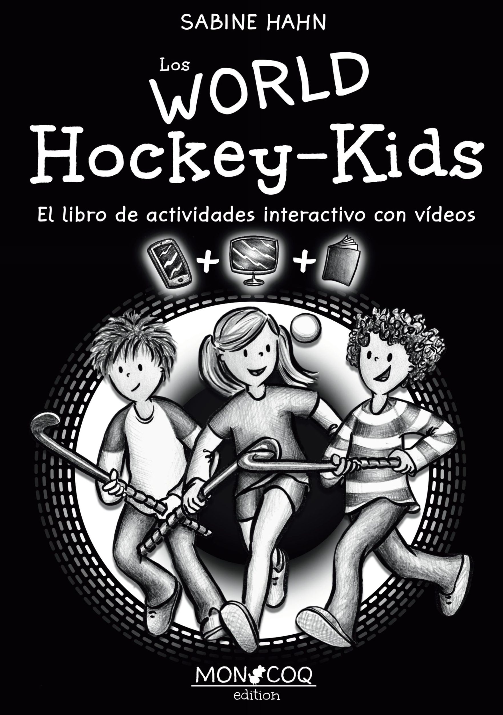 Cover: 9783982238777 | Los World Hockey-Kids | Sabine Hahn | Taschenbuch | Spanisch | 2025