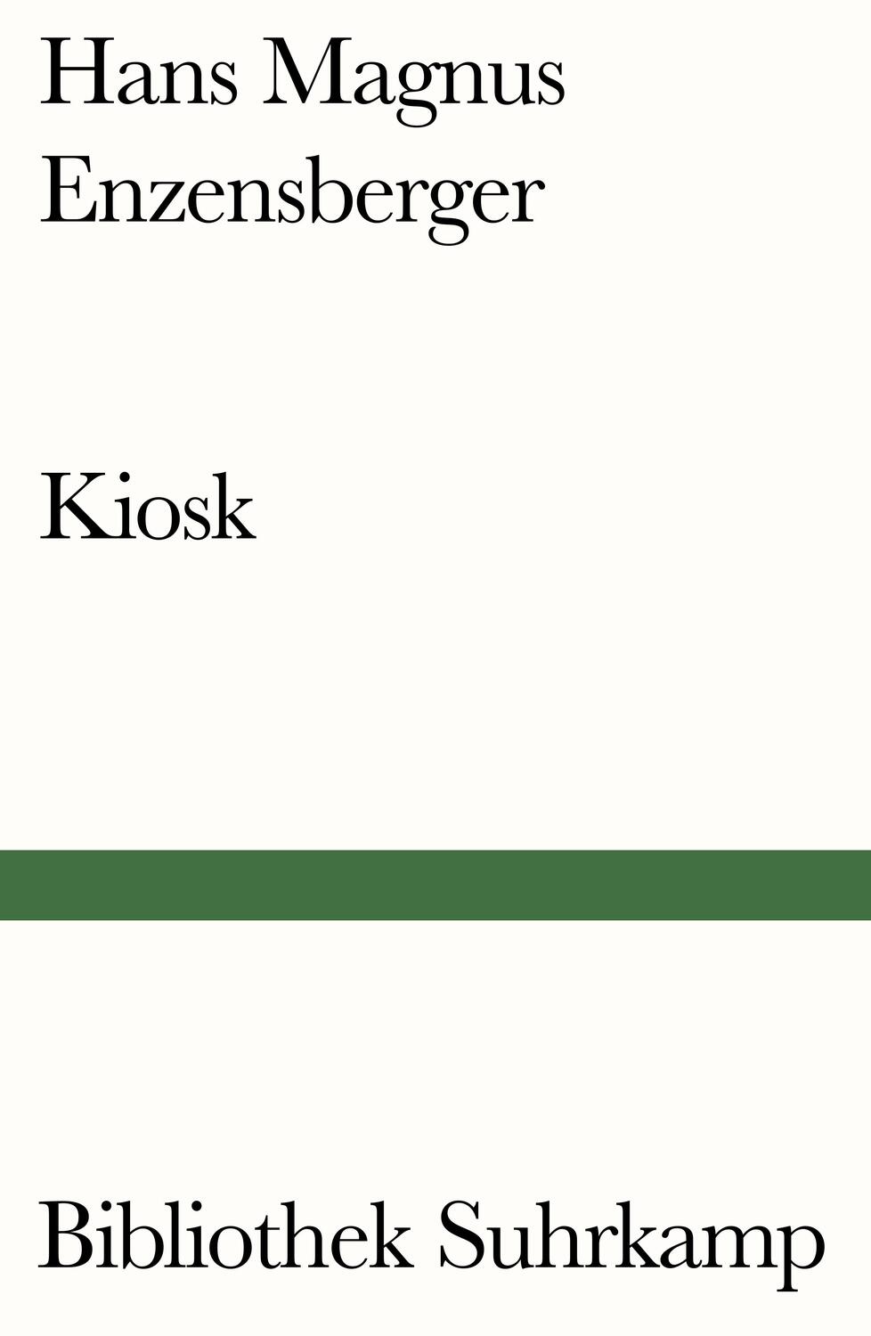 Cover: 9783518241561 | Kiosk | Neue Gedichte | Hans Magnus Enzensberger | Taschenbuch | 2018