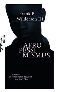 Cover: 9783751803335 | Afropessimismus | Frank B. Wilderson III | Buch | Deutsch | 2021