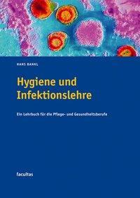Cover: 9783850766579 | Hygiene und Infektionslehre | Hans Bankl | Taschenbuch | 183 S. | 2004