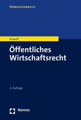 Cover: 9783848774821 | Öffentliches Wirtschaftsrecht | Matthias Knauff | Taschenbuch | 313 S.