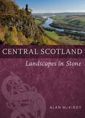 Cover: 9781780277493 | Central Scotland | Landscapes in Stone | Alan Mckirdy | Taschenbuch