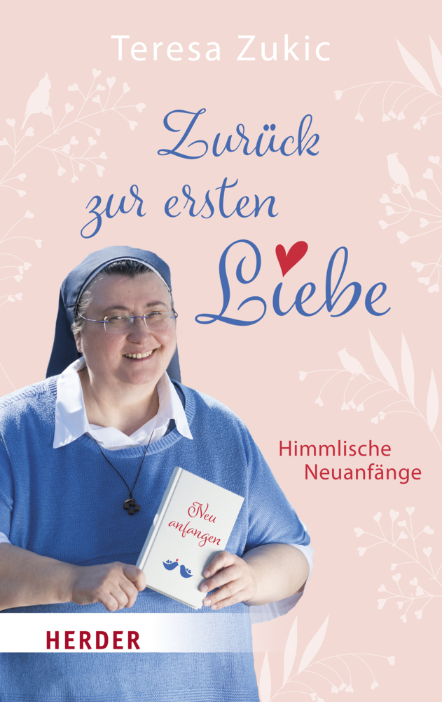 Cover: 9783451388064 | Zurück zur ersten Liebe | Himmlische Neuanfänge | Teresa Zukic | Buch