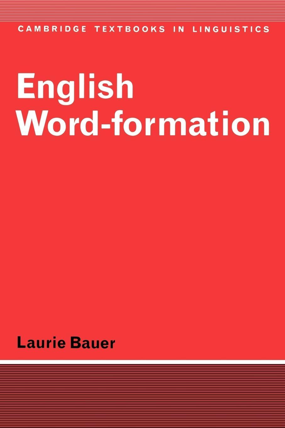Cover: 9780521284929 | English Word-Formation | Bauer Laurie | Taschenbuch | Paperback | 2004
