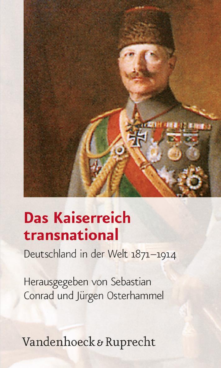 Cover: 9783525367339 | Das Kaiserreich transnational | Deutschland in der Welt 1871-1914