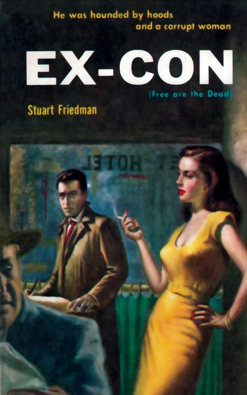 Cover: 9781479438303 | Ex-Con | Stuart Friedman | Taschenbuch | Paperback | Englisch | 2018