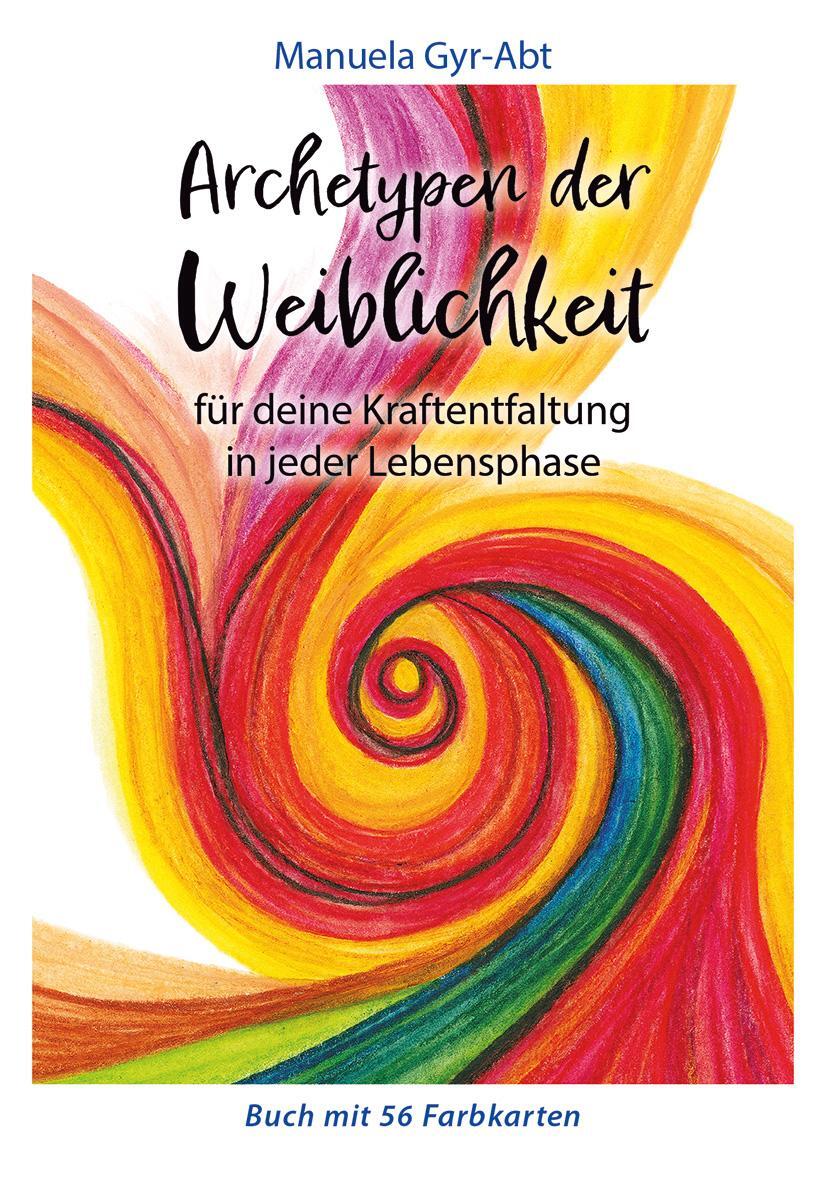 Cover: 9783890608457 | Archetypen der Weiblichkeit | Manuela Gyr-Abt | Taschenbuch | Deutsch