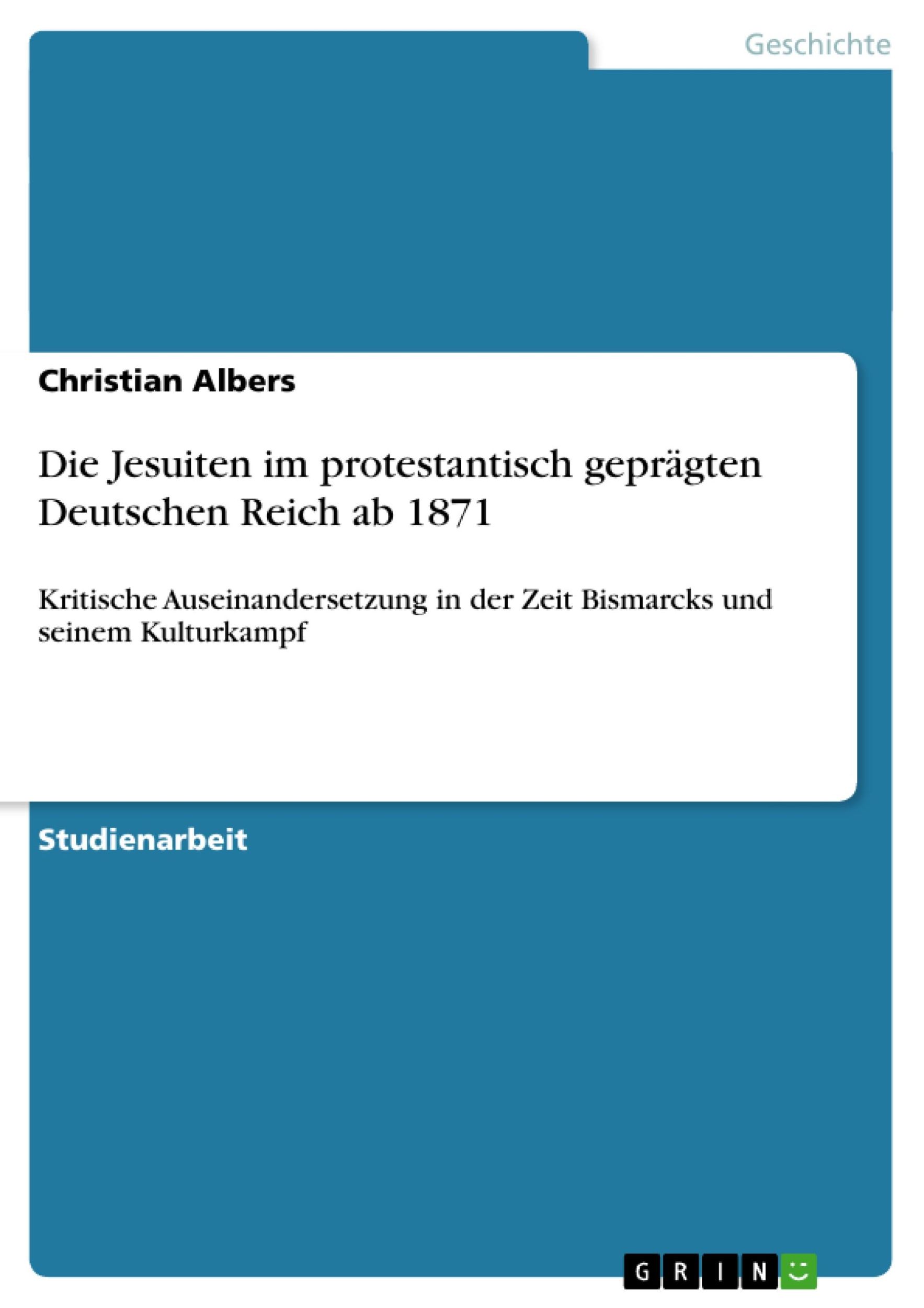 Cover: 9783640306329 | Die Jesuiten im protestantisch geprägten Deutschen Reich ab 1871