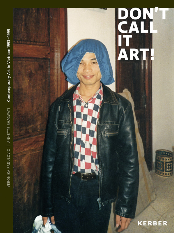 Cover: 9783735607911 | Don't call it Art! | Contemporary Art in Vietnam 1993?-?1999 | Buch