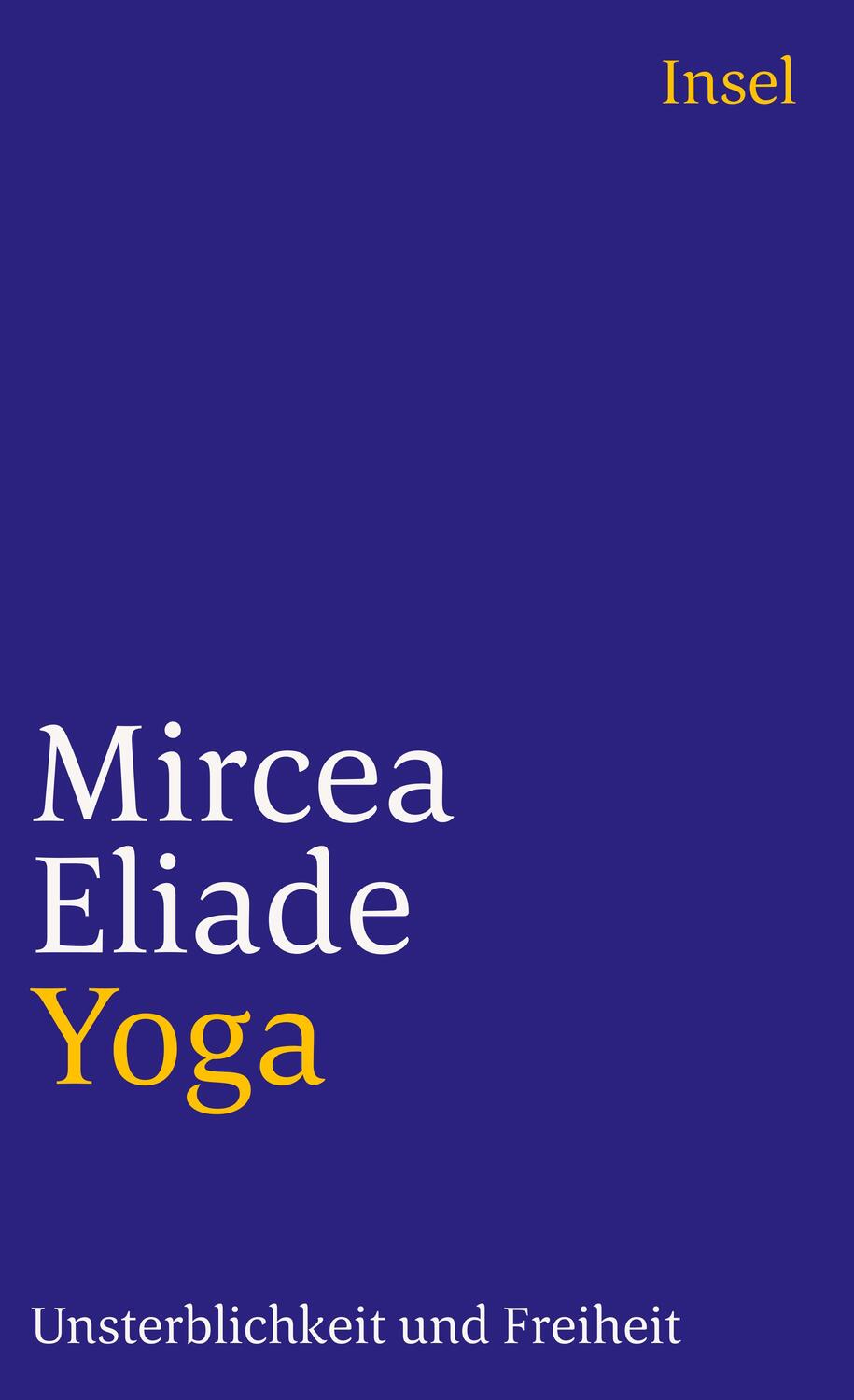 Cover: 9783458347019 | Yoga | Unsterblichkeit und Freiheit | Mircea Eliade | Taschenbuch
