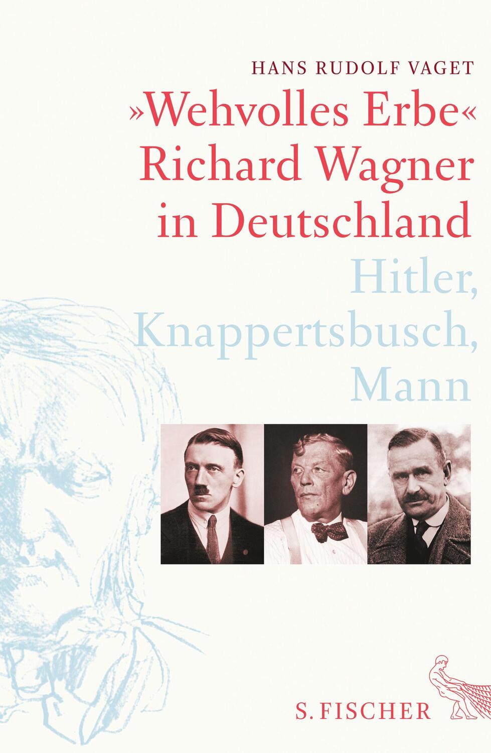Cover: 9783103972443 | »Wehvolles Erbe« | Hans Rudolf Vaget | Buch | Deutsch | 2017