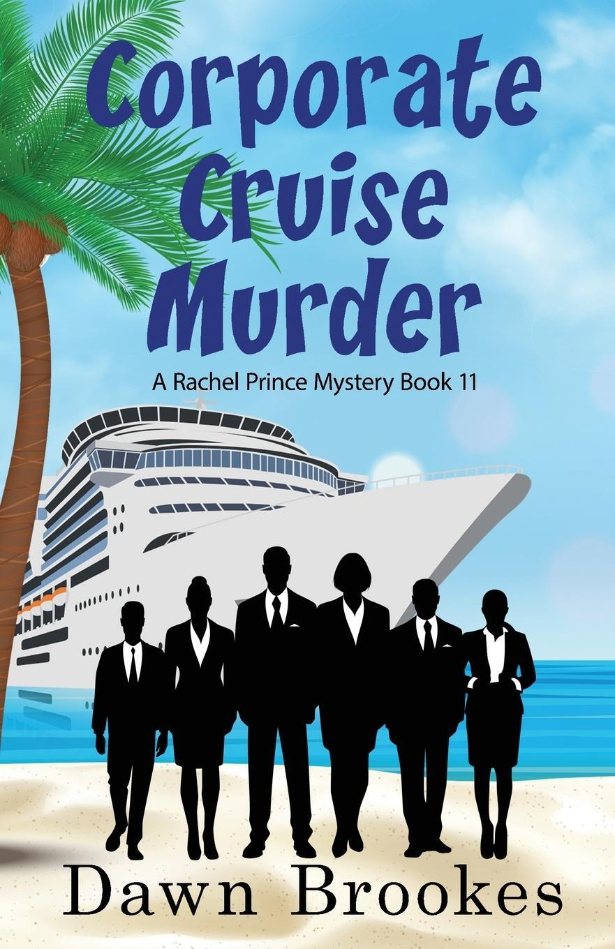 Cover: 9781913065676 | Corporate Cruise Murder | Dawn Brookes | Taschenbuch | Paperback