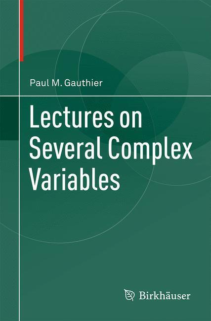 Cover: 9783319115108 | Lectures on Several Complex Variables | Paul M. Gauthier | Buch | viii