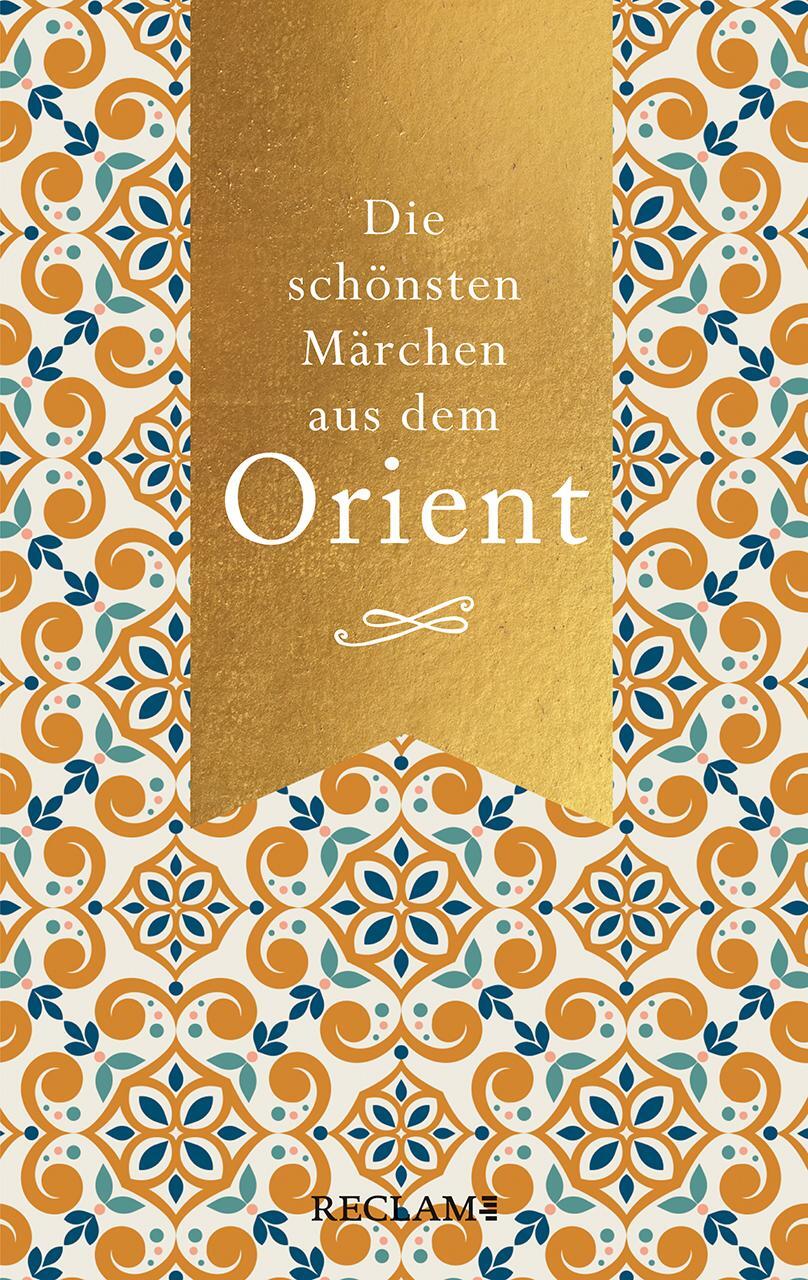 Cover: 9783150113639 | Die schönsten Märchen aus dem Orient | Buch | Deutsch | 2021