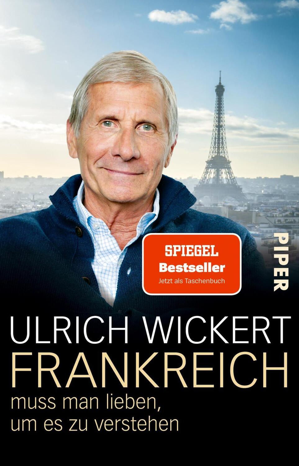 Cover: 9783492315869 | Frankreich muss man lieben, um es zu verstehen | Ulrich Wickert | Buch