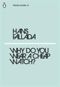 Cover: 9780241339244 | Why Do You Wear a Cheap Watch? | Hans Fallada | Taschenbuch | Englisch