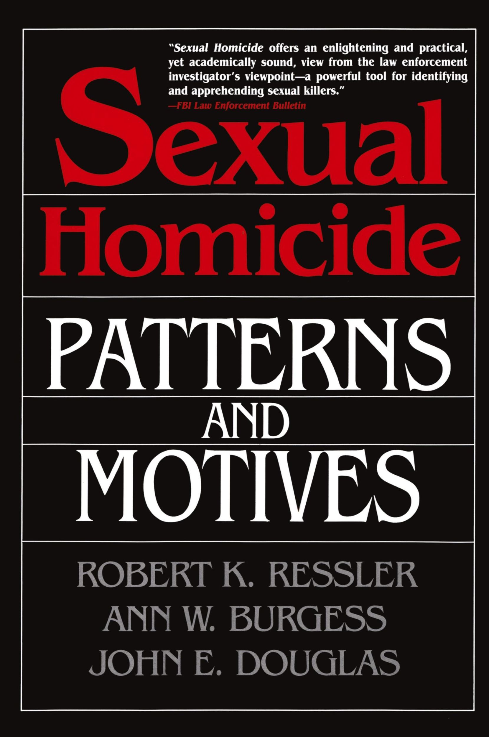 Cover: 9780028740638 | Sexual Homicide | Patterns and Motives- Paperback | Ressler (u. a.)